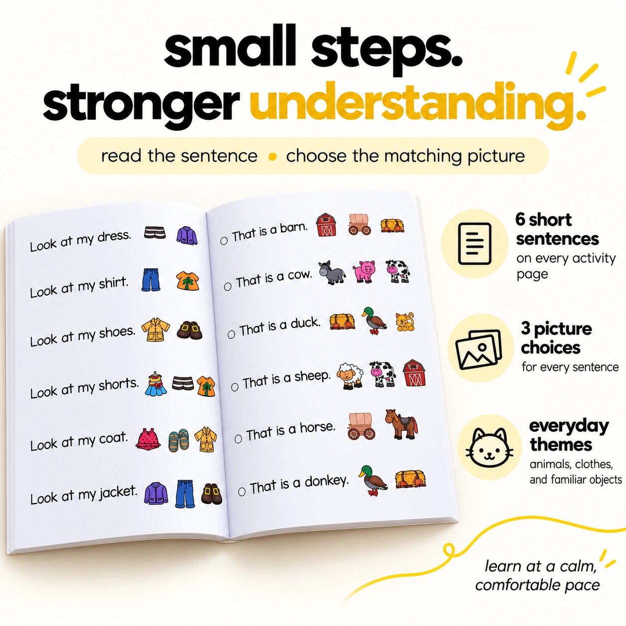 Read a sentence and choose the matching picture: small steps, stronger understanding